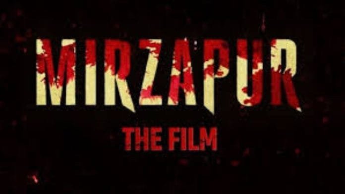Mirzapur The Film